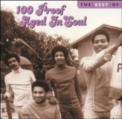 100 Proof Aged In Soul/Best Of 100 Proof Aged In Soul@10 Best